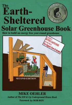 The Earth Sheltered Solar Greenhouse Book
